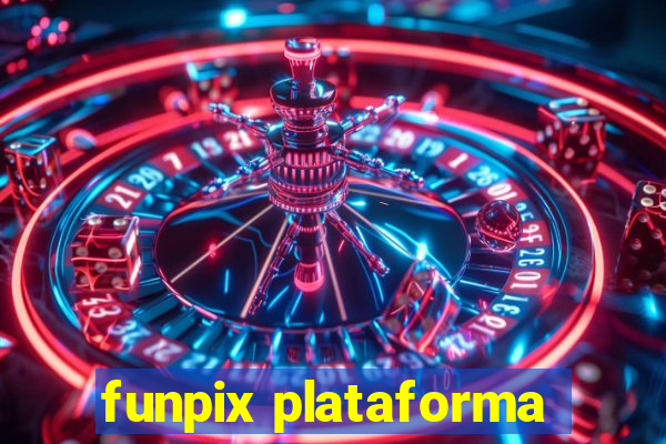 funpix plataforma